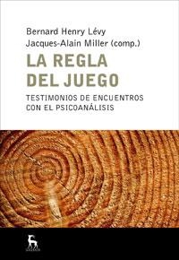 REGLA DEL JUEGO, LA | 9788424935658 | LEVY, BERNARD HENRY; MILLER, JACQUES ALAIN | Llibreria Drac - Librería de Olot | Comprar libros en catalán y castellano online