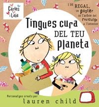 TINGUES CURA DEL TEU PLANETA | 9788498670912 | CHILD, LAUREN | Llibreria Drac - Librería de Olot | Comprar libros en catalán y castellano online