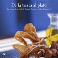 DE LA TIERRA AL PLATO | 9788498672251 | KOERPER, JOAQUIN | Llibreria Drac - Llibreria d'Olot | Comprar llibres en català i castellà online