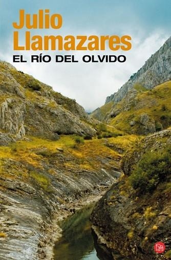 RIO DEL OLVIDO, EL | 9788466320207 | LLAMAZARES, JULIO | Llibreria Drac - Llibreria d'Olot | Comprar llibres en català i castellà online