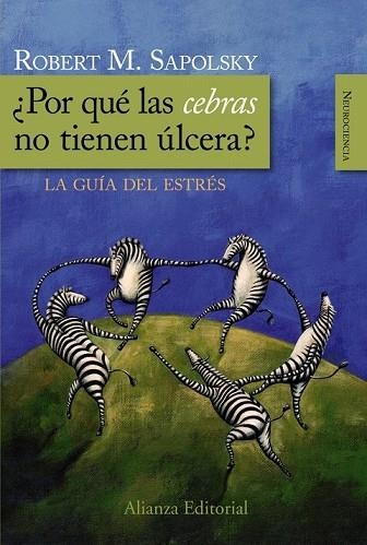 POR QUÉ LAS CEBRAS NO TIENEN ULCERA ? - GUIA DEL ESTRES | 9788420682518 | SAPOLSKY, ROBERT M. | Llibreria Drac - Librería de Olot | Comprar libros en catalán y castellano online