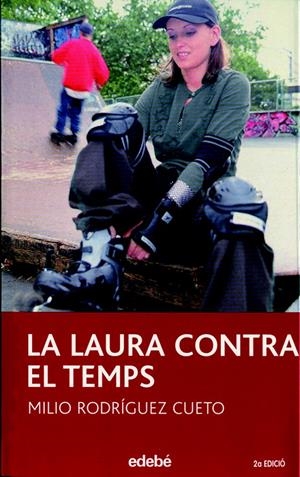 LAURA CONTRA EL TEMPS, LA (PERISCOPI 21) | 9788423682218 | RODRIGUEZ, MILIO | Llibreria Drac - Llibreria d'Olot | Comprar llibres en català i castellà online