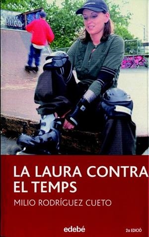 LAURA CONTRA EL TEMPS, LA (PERISCOPI 21) | 9788423682218 | RODRIGUEZ, MILIO | Llibreria Drac - Llibreria d'Olot | Comprar llibres en català i castellà online