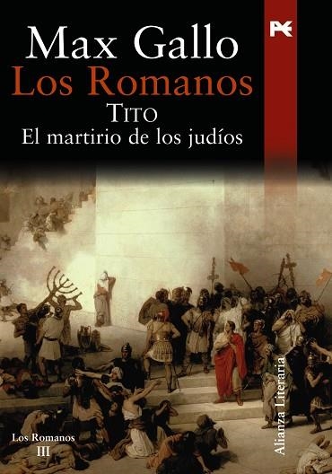 ROMANOS III.TITO EL MARTIRIO DE LOS JUDIOS | 9788420649108 | GALLO, MAX | Llibreria Drac - Llibreria d'Olot | Comprar llibres en català i castellà online