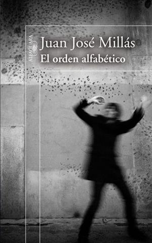 ORDEN ALFABETICO, EL | 9788420473758 | MILLAS, JUAN JOSE | Llibreria Drac - Llibreria d'Olot | Comprar llibres en català i castellà online