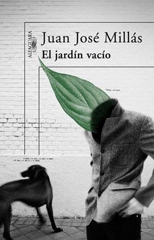JARDIN VACIO, EL | 9788420473727 | MILLAS, JUAN JOSE | Llibreria Drac - Llibreria d'Olot | Comprar llibres en català i castellà online
