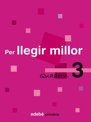 PER LLEGIR MILLOR QUADERN 3 | 9788423690428 | Llibreria Drac - Llibreria d'Olot | Comprar llibres en català i castellà online