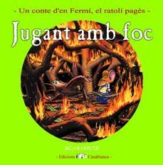 JUGANT AMB FOC (CONTE FERMI JUNY) | 9788461239290 | SCARAMUIX | Llibreria Drac - Librería de Olot | Comprar libros en catalán y castellano online
