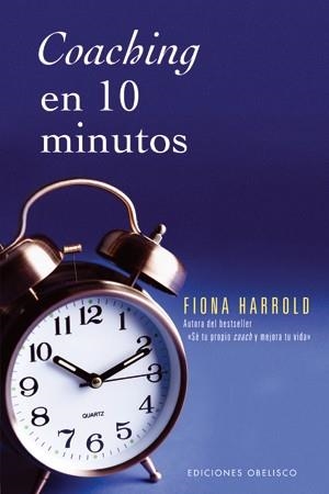 COACHING EN 10 MINUTOS | 9788497774611 | HARROLD, FIONA | Llibreria Drac - Llibreria d'Olot | Comprar llibres en català i castellà online