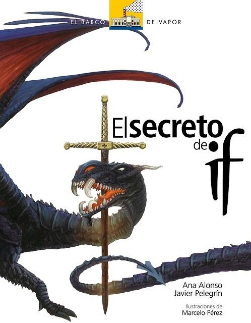 SECRETO DE IF (PREMIO BARCO DE VAPOR 2008) | 9788467529357 | ALONSO, ANA; PELEGRIN, JAVIER | Llibreria Drac - Llibreria d'Olot | Comprar llibres en català i castellà online