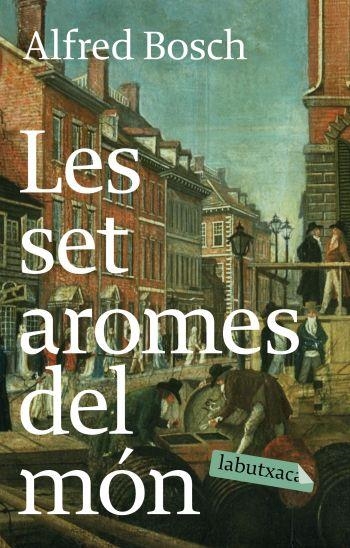 SET AROMES DEL MON, LES LABUTXACA | 9788496863781 | BOSCH, ALFRED | Llibreria Drac - Librería de Olot | Comprar libros en catalán y castellano online