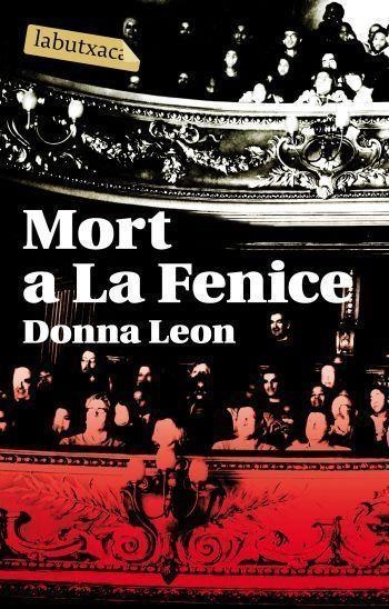 MORT A LA FENICE LABUTXACA | 9788496863149 | LEON, DONNA | Llibreria Drac - Llibreria d'Olot | Comprar llibres en català i castellà online