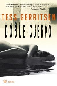 DOBLE CUERPO | 9788498671957 | GERRITSEN , TESS | Llibreria Drac - Llibreria d'Olot | Comprar llibres en català i castellà online