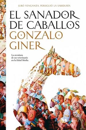 SANADOR DE CABALLOS, EL | 9788484607076 | GINER, GONZALO | Llibreria Drac - Librería de Olot | Comprar libros en catalán y castellano online