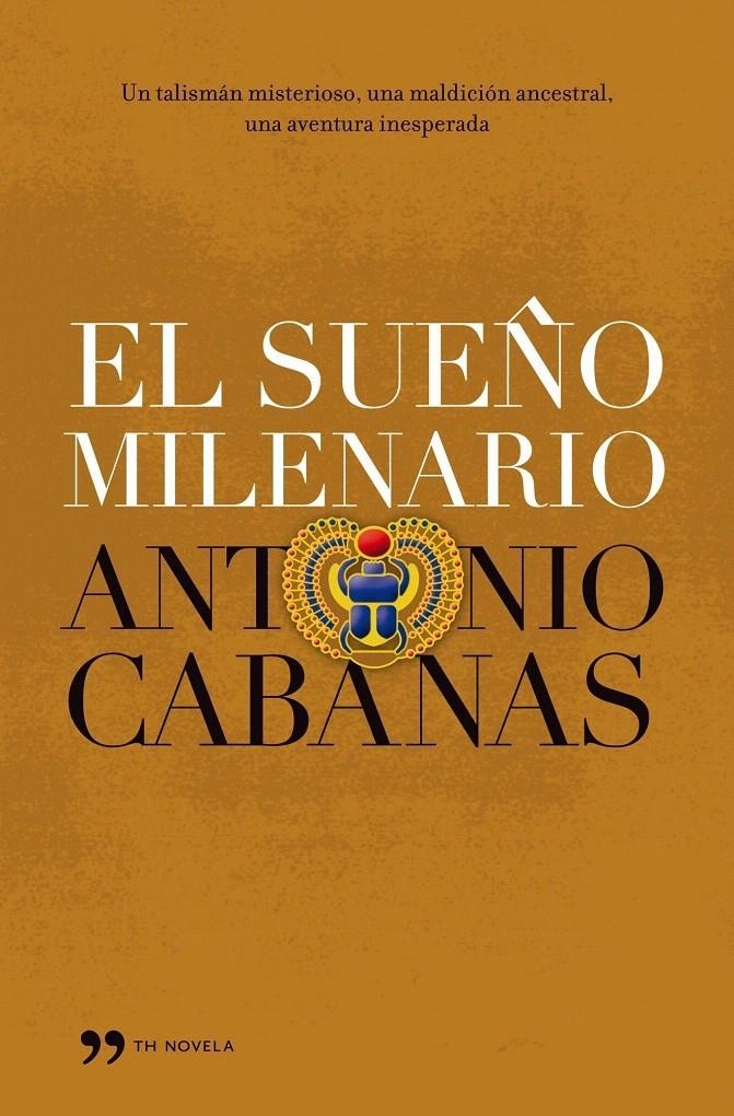 SUEÑO MILENARIO, EL | 9788484607069 | CABANAS, ANTONIO | Llibreria Drac - Librería de Olot | Comprar libros en catalán y castellano online