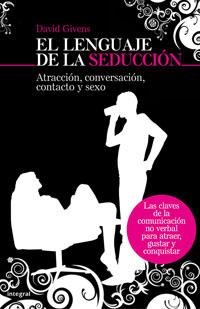 LENGUAJE DE LA SEDUCCION, EL | 9788498672022 | GIVENS, DAVID | Llibreria Drac - Librería de Olot | Comprar libros en catalán y castellano online