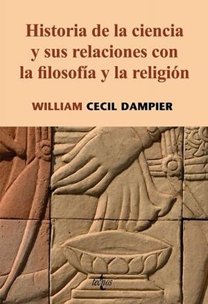 HISTORIA DE LA CIENCIA Y SUS RELACIONES CON LA FILOSOFIA Y L | 9788430947072 | DAMPIER, WILLIAM CECIL | Llibreria Drac - Llibreria d'Olot | Comprar llibres en català i castellà online