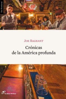 CRONICAS DE LA AMERICA PROFUNDA | 9788493653606 | BAGEANT, JOE | Llibreria Drac - Llibreria d'Olot | Comprar llibres en català i castellà online