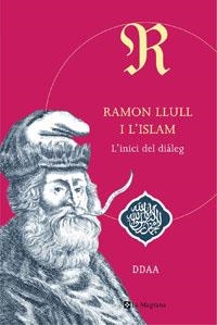 RAMON LLULL I L'ISLAM | 9788498672206 | AA.VV. | Llibreria Drac - Librería de Olot | Comprar libros en catalán y castellano online