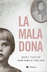 MALA DONA, LA | 9788498672176 | PASTOR, MARC | Llibreria Drac - Llibreria d'Olot | Comprar llibres en català i castellà online