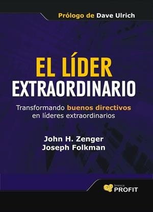 LIDER EXTRAORDINARIO, EL | 9788496998780 | ZENGER, JOHN H.; FOLKMAN, JOSEPH | Llibreria Drac - Librería de Olot | Comprar libros en catalán y castellano online
