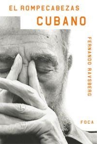 ROMPECABEZAS CUBANO, EL | 9788496797048 | RAVSBERG, FERNANDO | Llibreria Drac - Librería de Olot | Comprar libros en catalán y castellano online