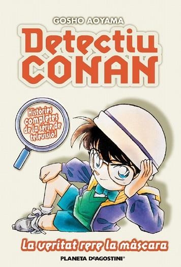 DETECTIU CONAN Nº 6: LA VERITAT RERE LA MASCARA | 9788467455410 | AOYAMA, GOSHO | Llibreria Drac - Llibreria d'Olot | Comprar llibres en català i castellà online