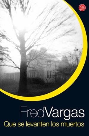 QUE SE LEVANTEN LOS MUERTOS | 9788466321396 | VARGAS, FRED | Llibreria Drac - Llibreria d'Olot | Comprar llibres en català i castellà online