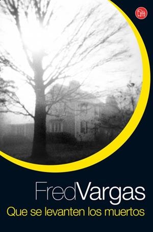 QUE SE LEVANTEN LOS MUERTOS | 9788466321396 | VARGAS, FRED | Llibreria Drac - Llibreria d'Olot | Comprar llibres en català i castellà online