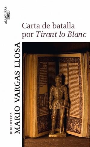CARTA DE BATALLA POR TIRANT LO BLANC | 9788420473932 | VARGAS LLOSA, MARIO | Llibreria Drac - Llibreria d'Olot | Comprar llibres en català i castellà online