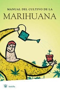 MANUAL DEL CULTIVO DE LA MARIHUANA | 9788498670967 | RIERA, ELISABET | Llibreria Drac - Librería de Olot | Comprar libros en catalán y castellano online