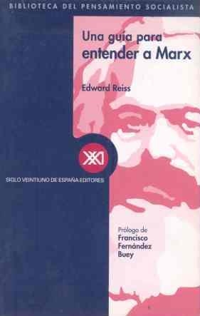 GUIA PARA ENTENDER A MARX, UNA | 9788432310331 | REISS, EDWARD | Llibreria Drac - Librería de Olot | Comprar libros en catalán y castellano online
