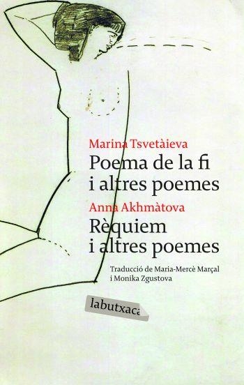 POEMA DE LA FI I ALTRES POEMES (LABUTXACA) | 9788492549009 | TSVETAIVA, MARINA; AKHMATOVA, ANNA | Llibreria Drac - Librería de Olot | Comprar libros en catalán y castellano online