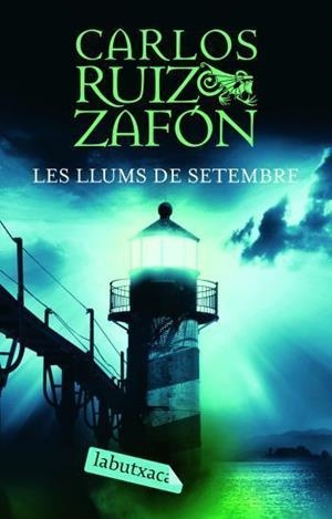 LLUMS DE SETEMBRE, LES (LABUTXACA) | 9788496863910 | RUIZ ZAFON, CARLOS | Llibreria Drac - Llibreria d'Olot | Comprar llibres en català i castellà online