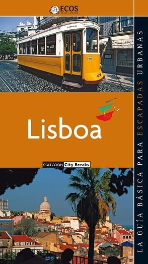 LISBOA -ECOS | 9788493508463 | KOING, ANGELA | Llibreria Drac - Librería de Olot | Comprar libros en catalán y castellano online