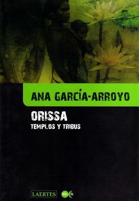 ORISSA: TEMPLOS Y TRIBUS | 9788475846132 | GARCIA-ARROYO, ANA | Llibreria Drac - Librería de Olot | Comprar libros en catalán y castellano online