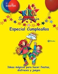 ESPECIAL CUMPLEAÑOS KIKA SUPERBRUJA | 9788421680759 | KNISTER | Llibreria Drac - Llibreria d'Olot | Comprar llibres en català i castellà online