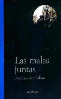 MALAS JUNTAS, LAS | 9788446014348 | LEANDRO URBINA, JOSE | Llibreria Drac - Librería de Olot | Comprar libros en catalán y castellano online