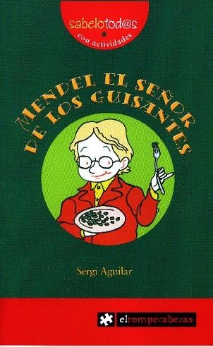 MENDEL EL SEÑOR DE LOS GUISANTES | 9788493475178 | AGUILAR, SERGI | Llibreria Drac - Librería de Olot | Comprar libros en catalán y castellano online