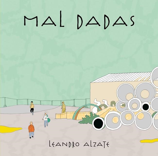 MAL DADAS | 9788496815674 | ALZATE, LEANDRO | Llibreria Drac - Llibreria d'Olot | Comprar llibres en català i castellà online
