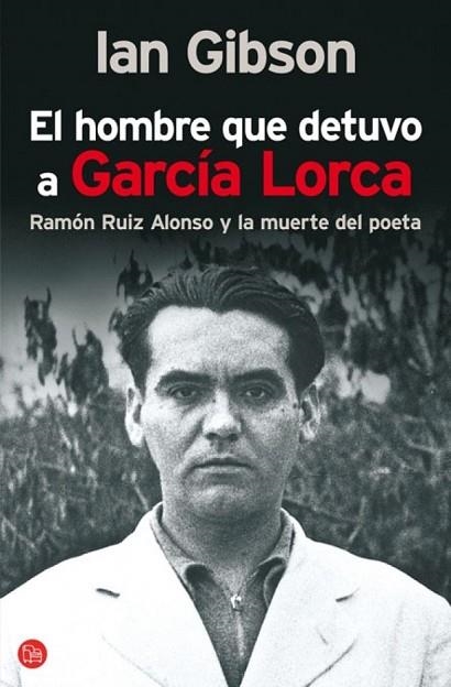 HOMBRE QUE DETUVO A GARCIA LORCA, EL | 9788466321617 | GIBSON, IAN | Llibreria Drac - Llibreria d'Olot | Comprar llibres en català i castellà online