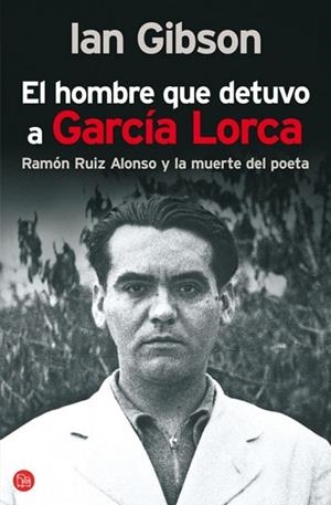 HOMBRE QUE DETUVO A GARCIA LORCA, EL | 9788466321617 | GIBSON, IAN | Llibreria Drac - Llibreria d'Olot | Comprar llibres en català i castellà online