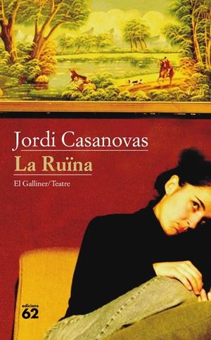RUINA, LA | 9788429761603 | CASANOVAS, JORDI | Llibreria Drac - Librería de Olot | Comprar libros en catalán y castellano online