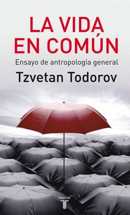 VIDA EN COMUN, LA | 9788430606818 | TODOROV, TZVETAN | Llibreria Drac - Llibreria d'Olot | Comprar llibres en català i castellà online