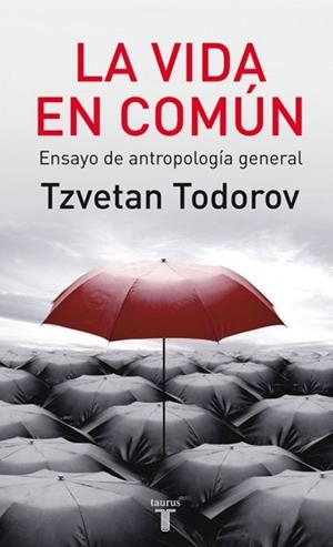 VIDA EN COMUN, LA | 9788430606818 | TODOROV, TZVETAN | Llibreria Drac - Llibreria d'Olot | Comprar llibres en català i castellà online