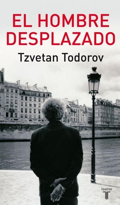 HOMBRE DESPLAZADO, EL | 9788430606801 | TODOROV, TZVETAN | Llibreria Drac - Llibreria d'Olot | Comprar llibres en català i castellà online