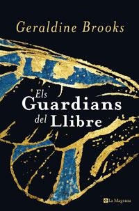 GUARDIANS DEL LLIBRE, ELS | 9788498672572 | BROOKS, GERALDINE | Llibreria Drac - Librería de Olot | Comprar libros en catalán y castellano online