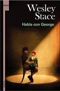 HABLA CON GEORGE | 9788498672640 | STACE, WESLEY | Llibreria Drac - Librería de Olot | Comprar libros en catalán y castellano online
