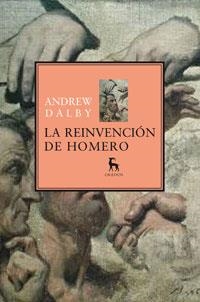 REINVENCION DE HOMERO, LA | 9788424935740 | DALBY, ANDREW | Llibreria Drac - Librería de Olot | Comprar libros en catalán y castellano online