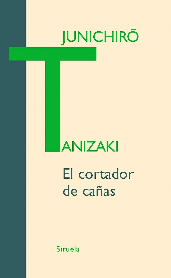 CORTADOR DE CAÑAS, EL | 9788498412116 | TANIZAKI, JUNICHIRO | Llibreria Drac - Librería de Olot | Comprar libros en catalán y castellano online